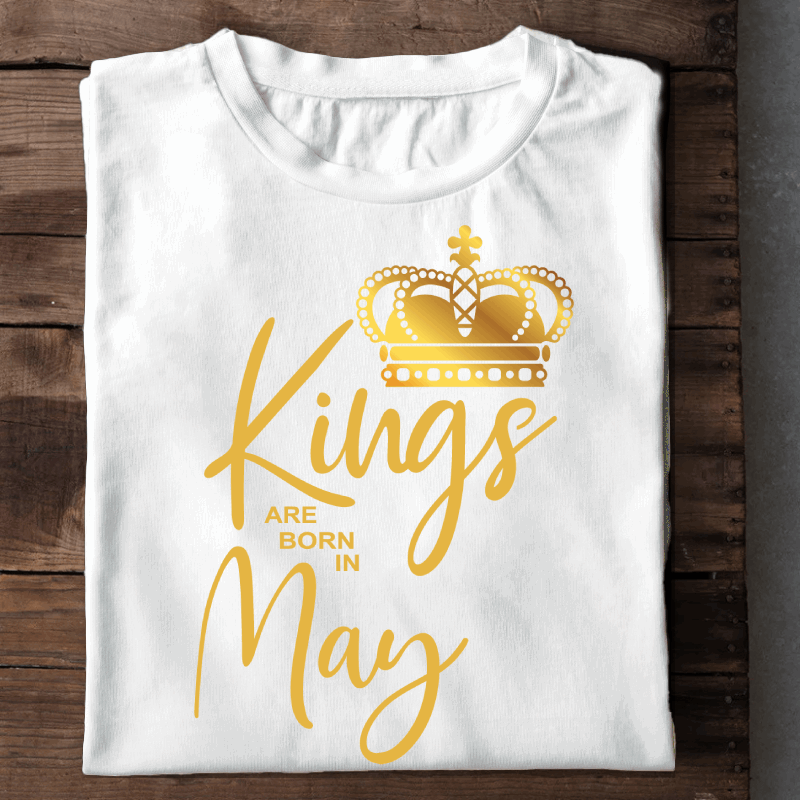 023- Kings Are Born In May