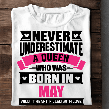 022- Never Underestimate A Queen - May